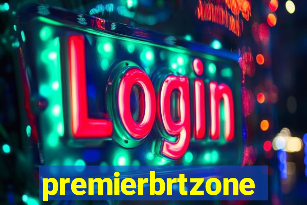 premierbrtzone