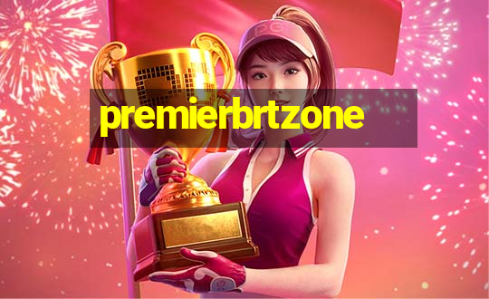 premierbrtzone