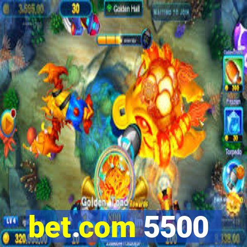 bet.com 5500