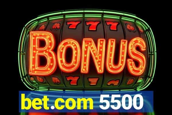 bet.com 5500