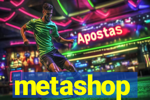 metashop