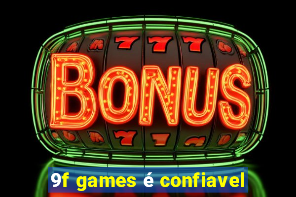 9f games é confiavel