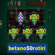 betano50rotiri