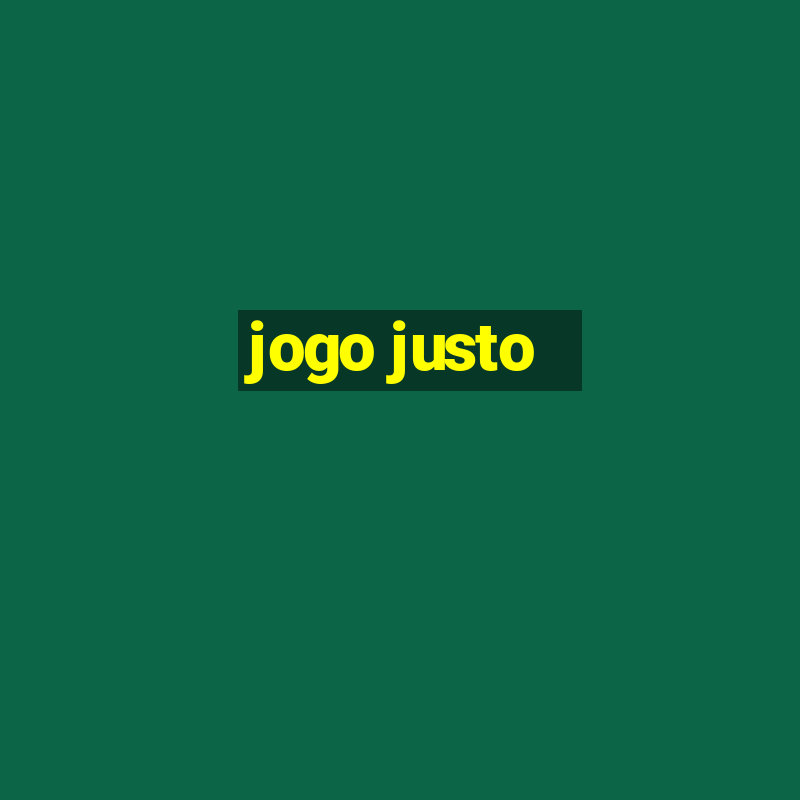 jogo justo