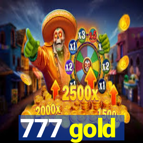 777 gold