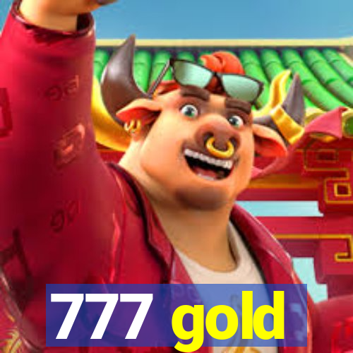 777 gold