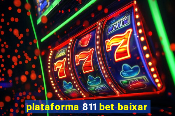 plataforma 811 bet baixar