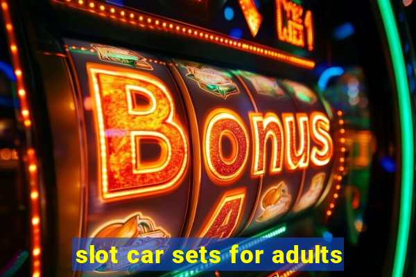 slot car sets for adults