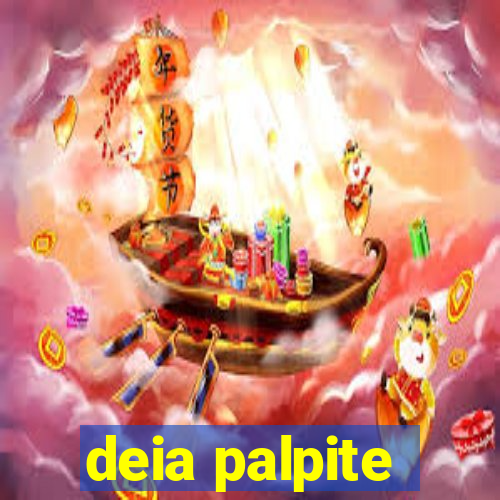 deia palpite