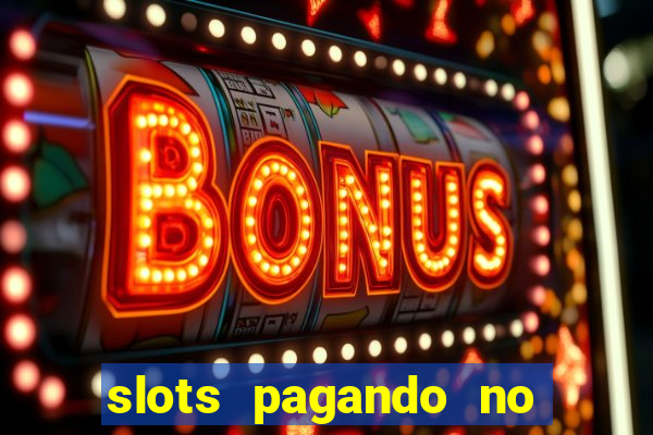 slots pagando no cadastro 2023