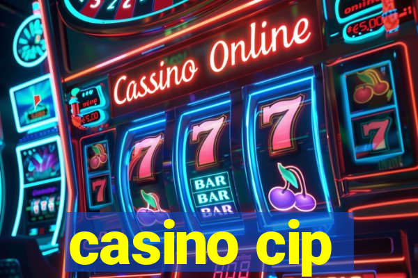 casino cip