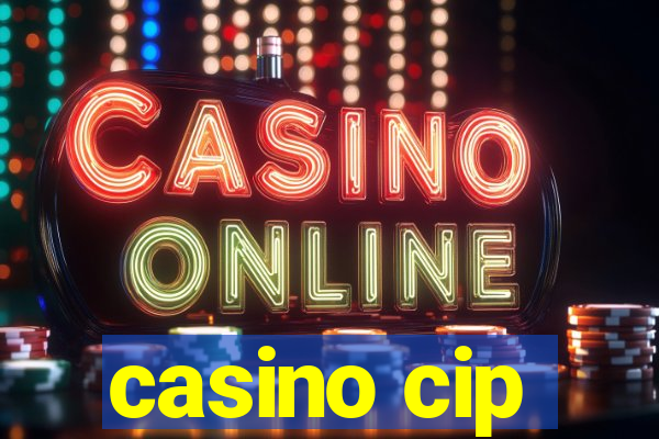 casino cip