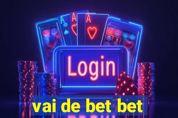 vai de bet bet