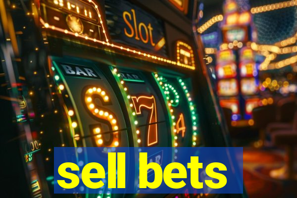 sell bets