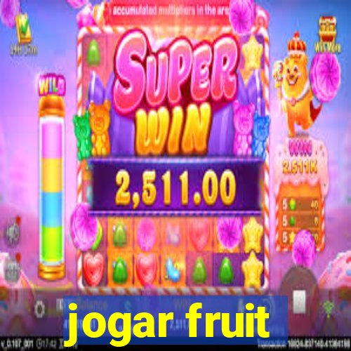 jogar fruit