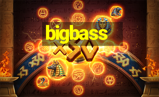 bigbass