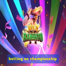 betting on championship