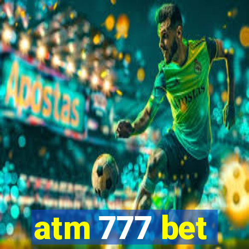 atm 777 bet