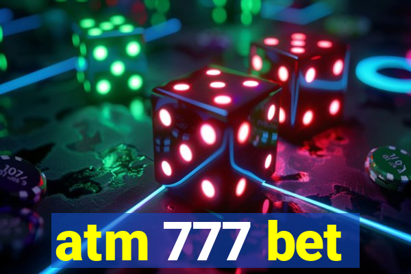 atm 777 bet