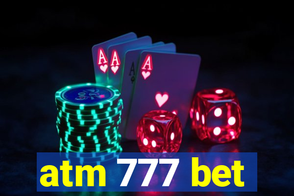 atm 777 bet