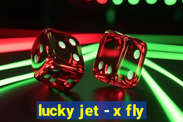 lucky jet - x fly