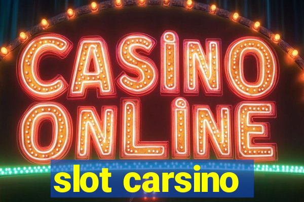 slot carsino