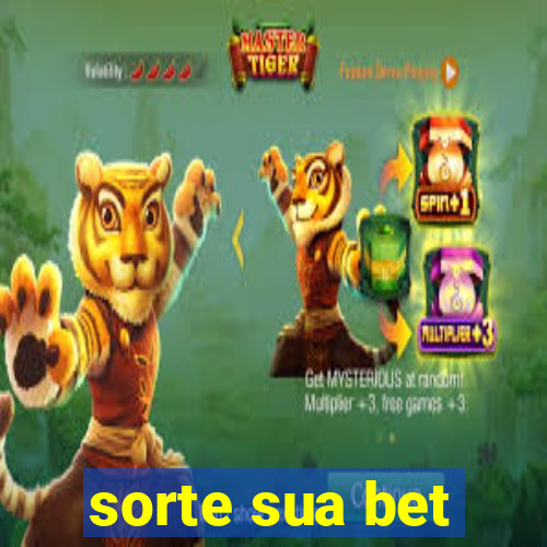 sorte sua bet