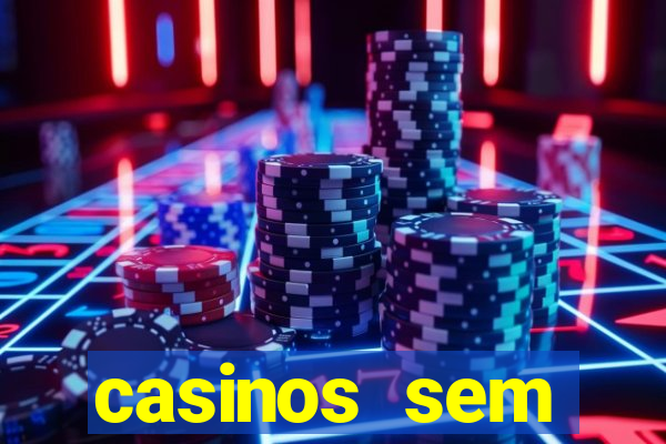 casinos sem deposito minimo