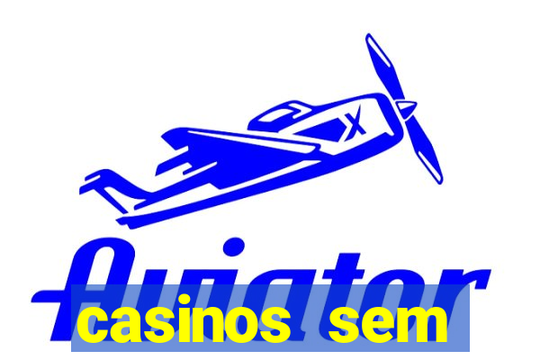 casinos sem deposito minimo