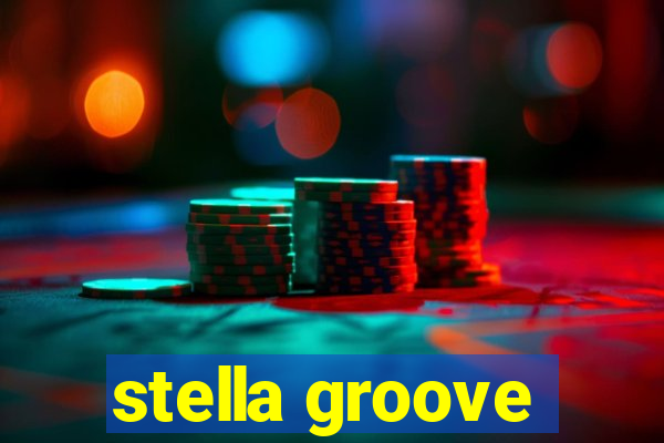 stella groove