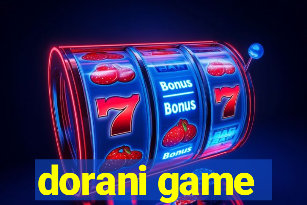 dorani game