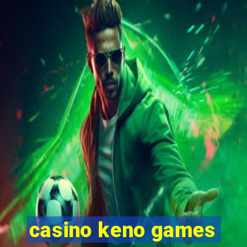 casino keno games