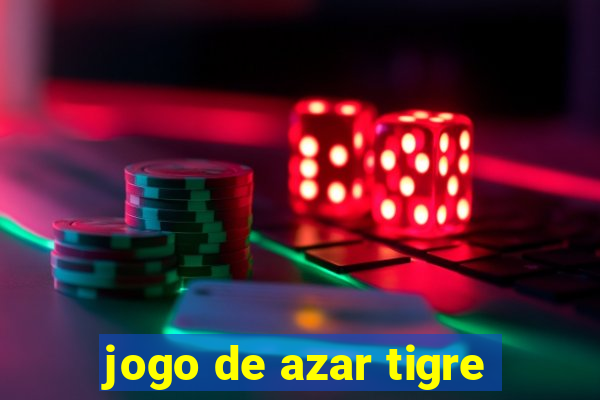 jogo de azar tigre