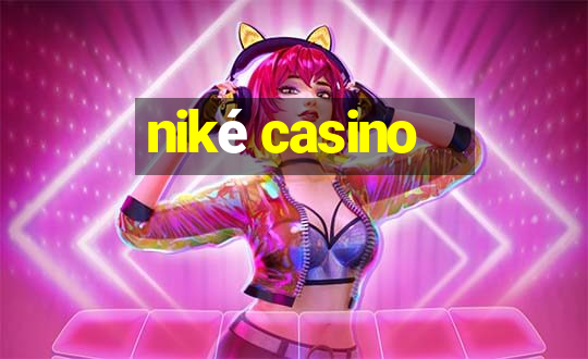 niké casino