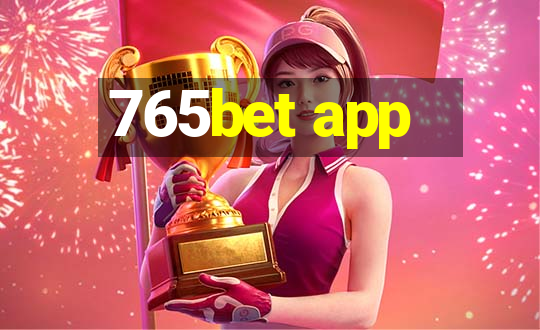 765bet app