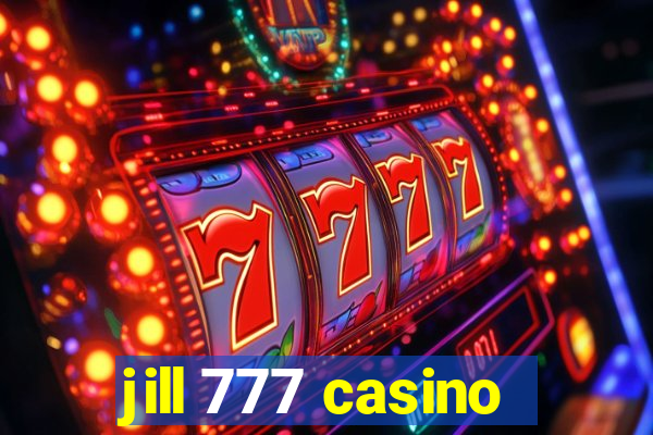 jill 777 casino