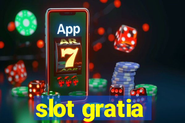 slot gratia