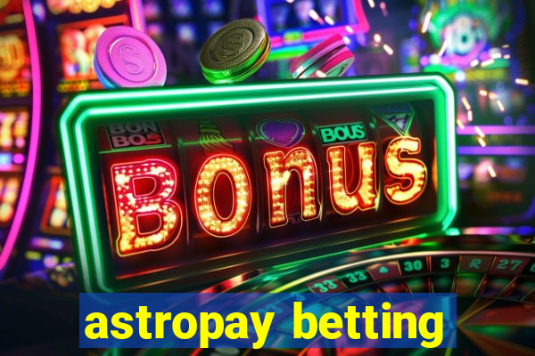 astropay betting