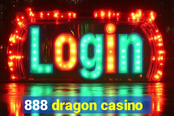 888 dragon casino