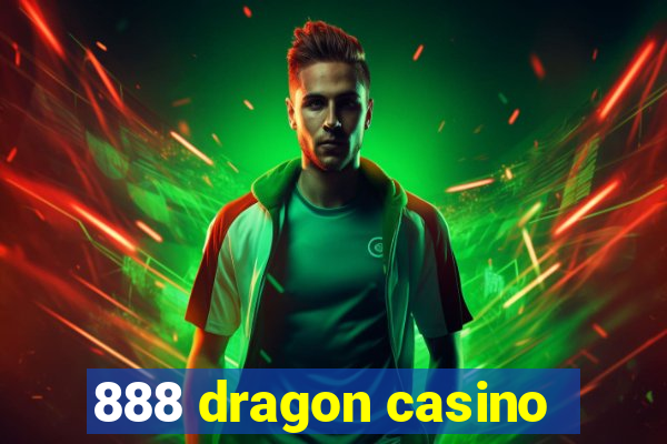 888 dragon casino