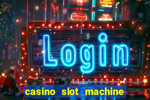 casino slot machine free game