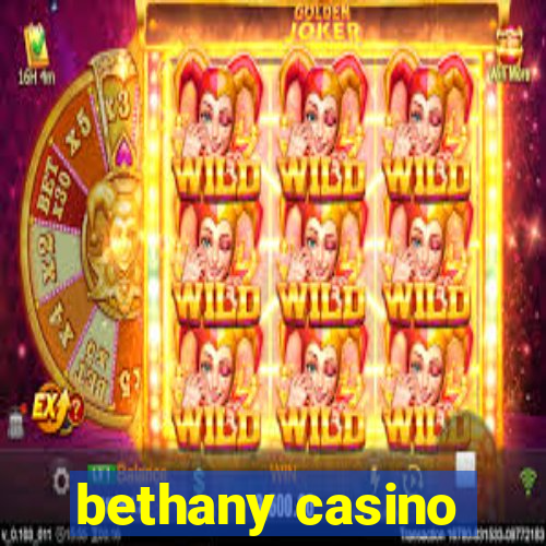 bethany casino