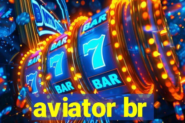 aviator br