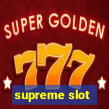 supreme slot