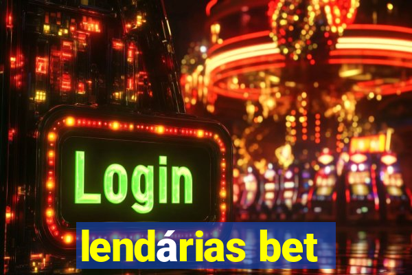 lendárias bet