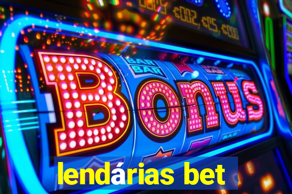 lendárias bet