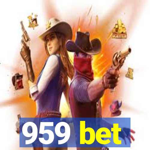 959 bet