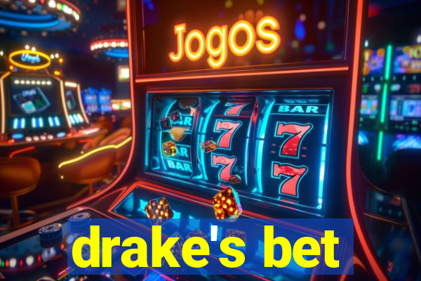 drake's bet