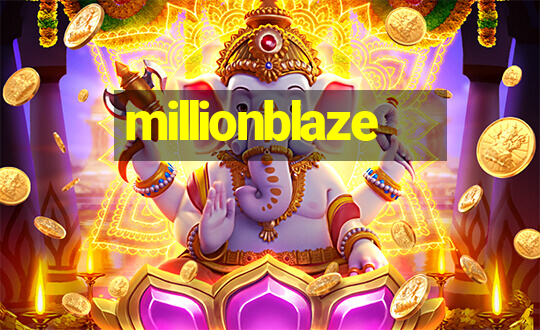 millionblaze