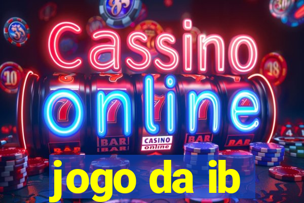 jogo da ib